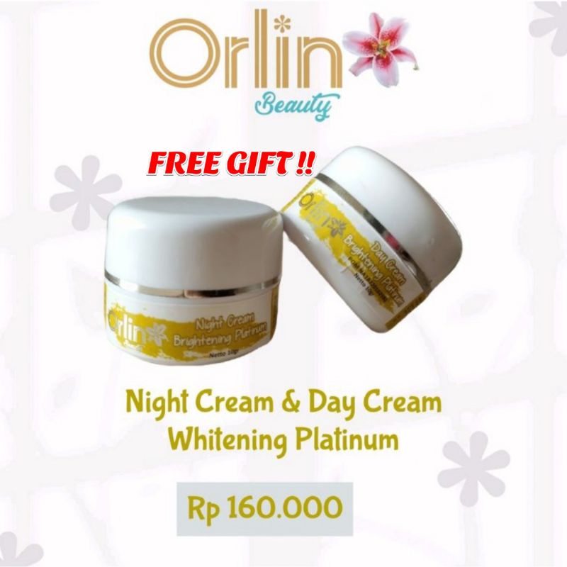 miffglow- FRE GIFT Orlin beauty Night cream and day cream Whitening platinum orlin beauty ORIGINAL BPOM