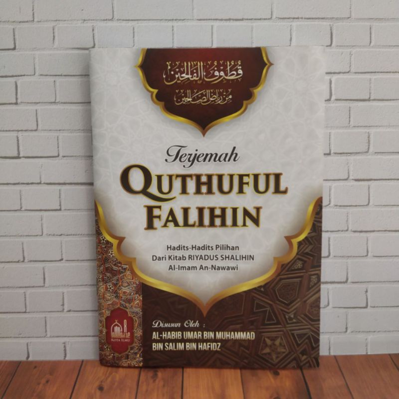 terjemah quthuful falihin qutuful falihin ringkasan riyadus shalihin habib umar