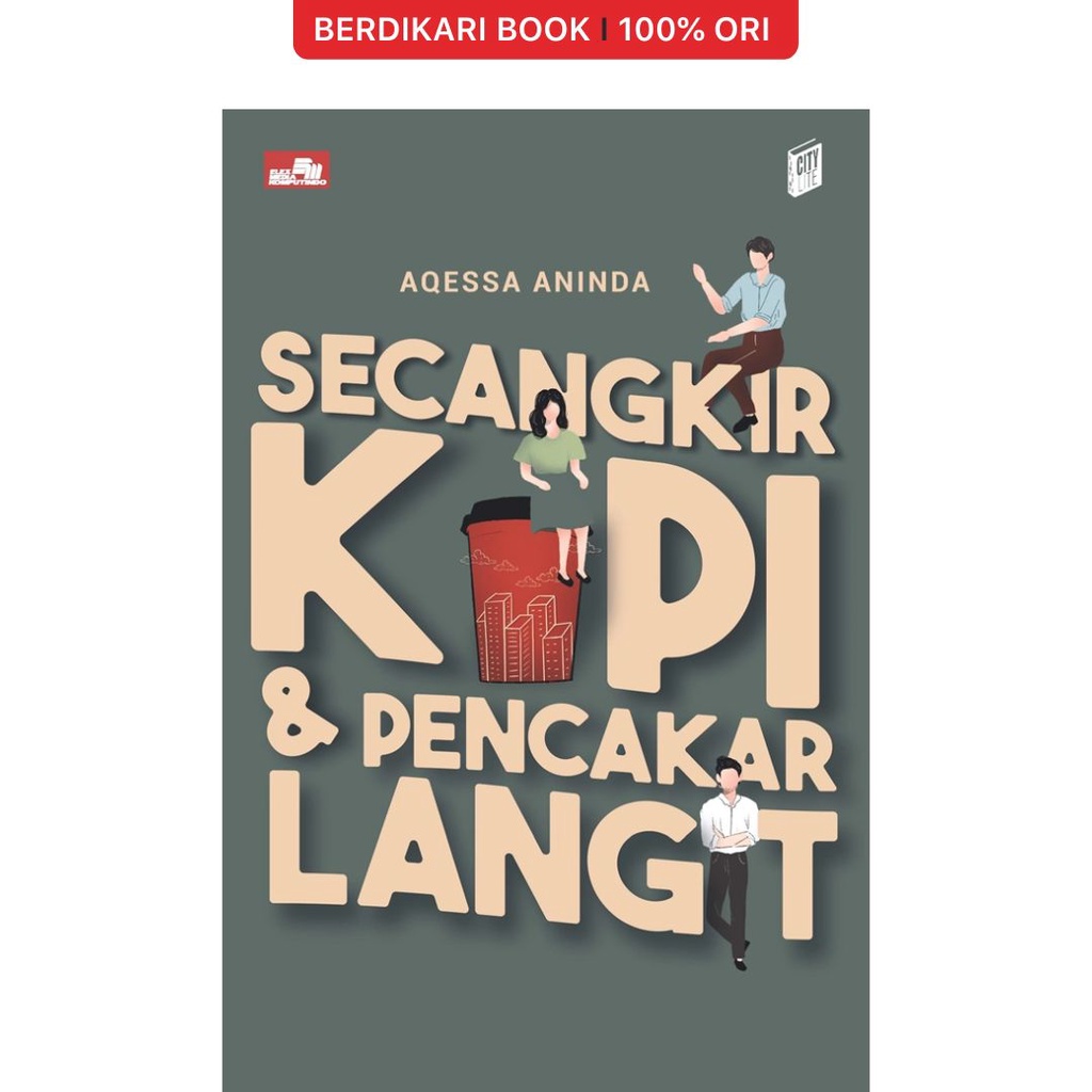 Berdikari - City Lite: Secangkir Kopi dan Pencakar Langit - Gramedia