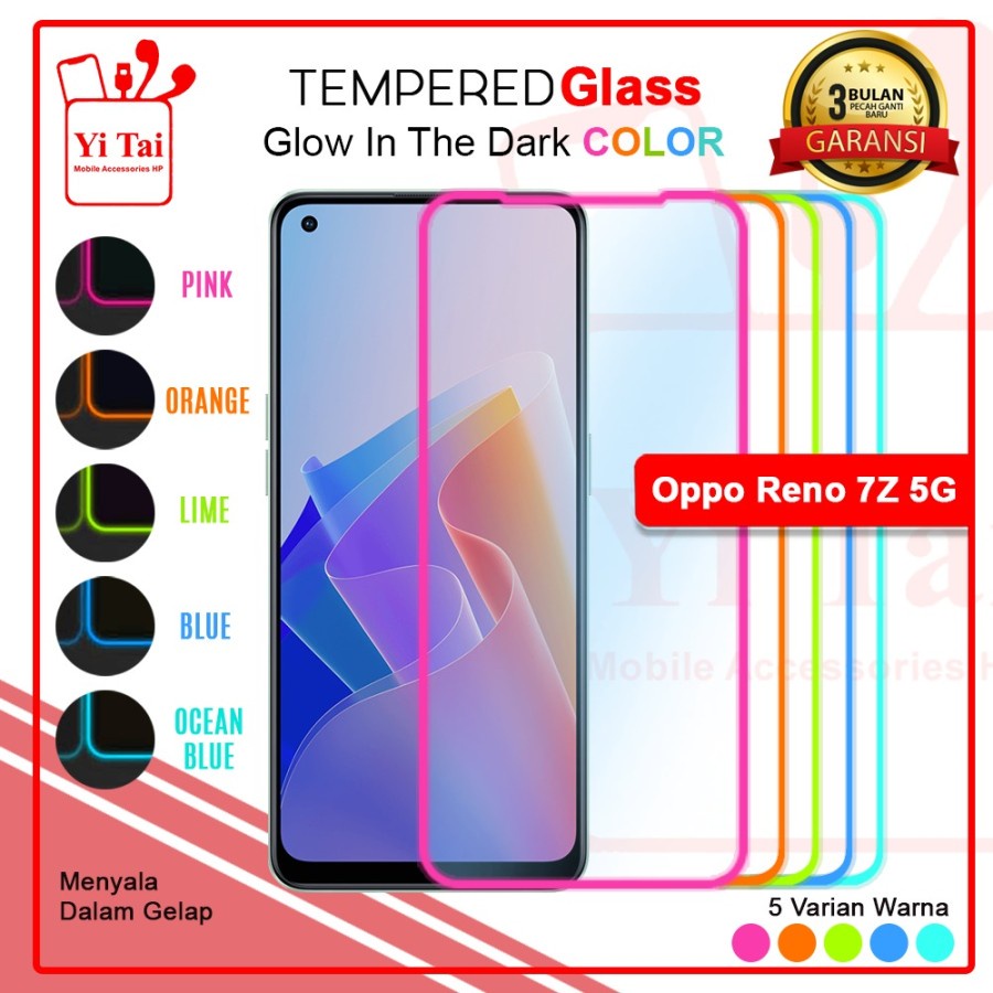 TEMPERED GLASS GLOW IN THE DARK YI TAI OPPO RENO 7Z 5G - GA