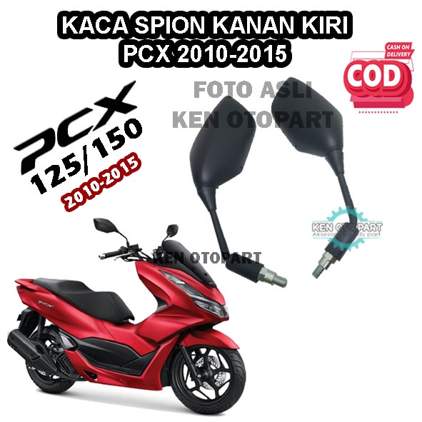 KACA SPION SEPION SEPASANG KANAN DAN KIRI PCX 125 / PCX 150 CBU Pertama OLD (2010 - 2015)