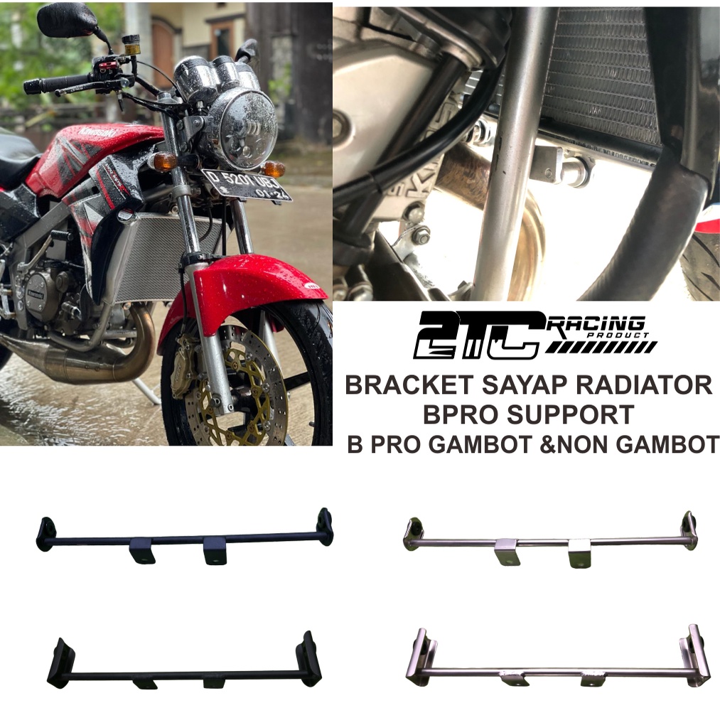 BRACKET SAYAP RADIATOR BPRO SUPPORT SIRIP NINJA R SS KOMBINASI RADIATOR B PRO GAMBOT DAN NON GAMBOT BAHAN STAINLESS