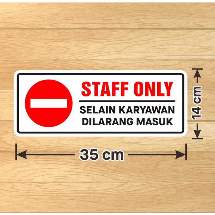 

Stiker Sign Staff Only Stiker Selain Karyawan Dilarang Masuk 35x14 cm