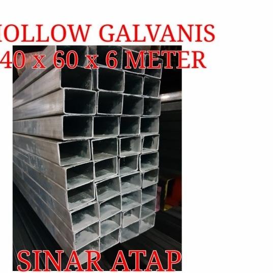 BESI HOLLOW GALVANIS 40x60 TEBAL 1.1 MM PANJANG 6 M
