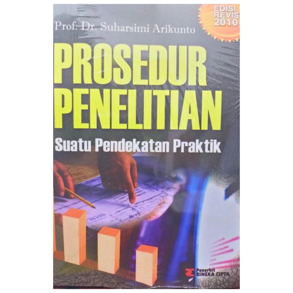 Jual Prosedur Penelitian Suatu Pendekatan Praktik Suharsimi Arikunto