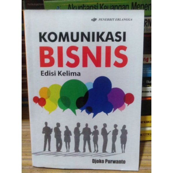 

Komunikasi Bisnis Edisi 5 By Djoko Purwanto