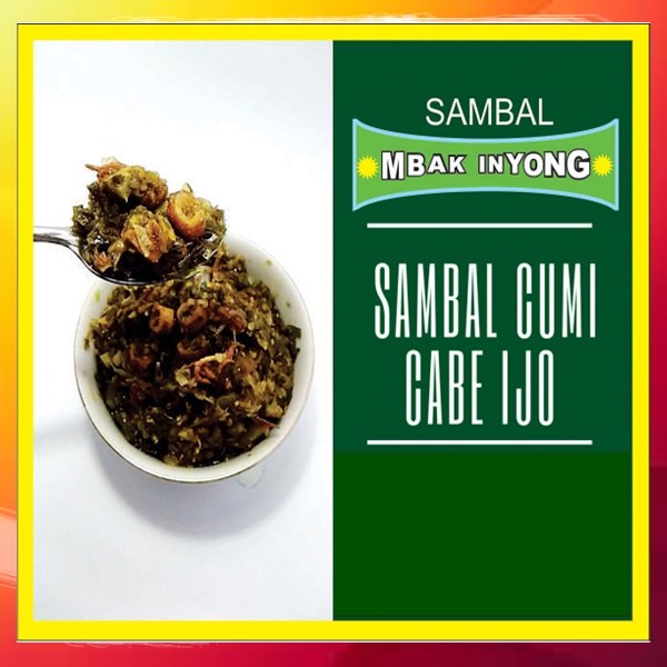 

Sambel cumi,Cumi cabe ijo ,Cumi sambel ijo pedas,sambel baby cumi cabe ijo,Sambal Cumi Mbak Inyong,