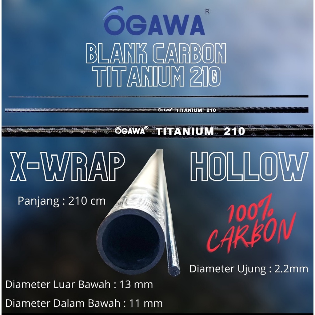 Bahan joran pancing.... Carbon X warp ogawa titanium 210