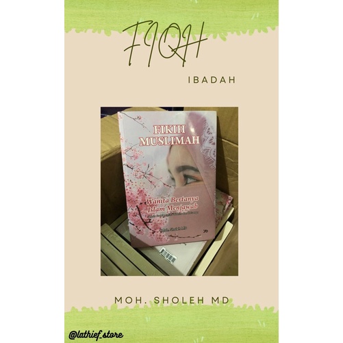 Ori BUKU FIKIH MUSLIMAH (Wanita bertanya Islam menjawab) FIQH