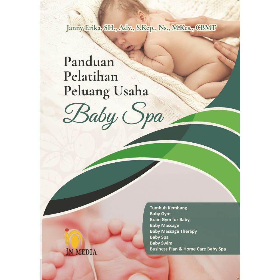 Buku ORIGINAL - Buku PANDUAN PELATIHAN PELUANG USAHA BABY SPA Janny IN MEDIA