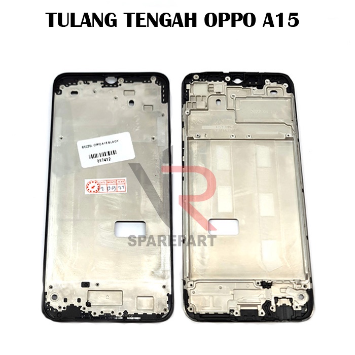 TULANG TENGAH OPPO A15 / BEZZEL / MIDDLE FRAME