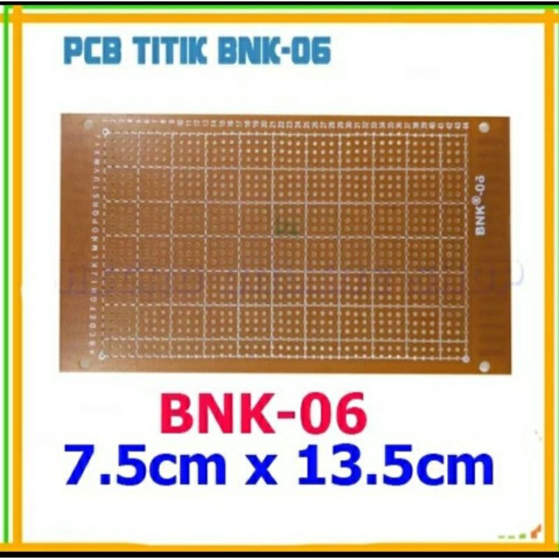 Pcb Titik BNK 06 7,5cm x 13,5cm Pcb Bolong Pcb IC Pcb led Jual per/10pcs