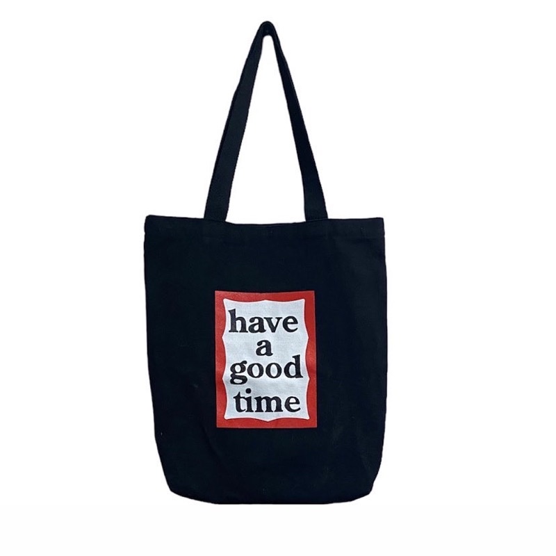 HAVE A GOOD TIME TOTEBAG
