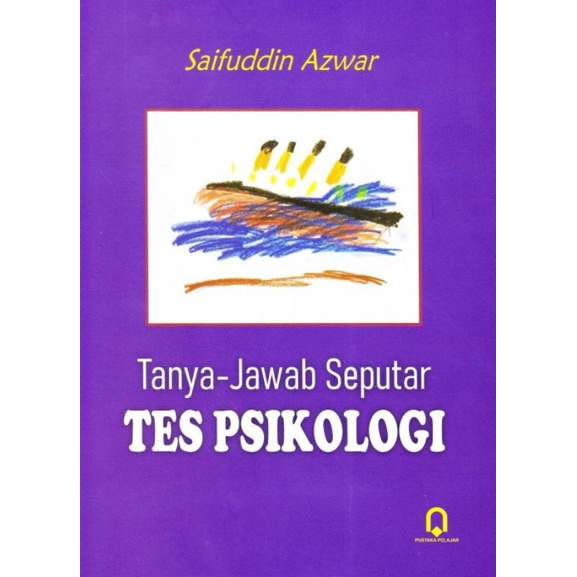 Tanya Jawab Seputar Tes Psikologi - Saifuddin Azwar - PP