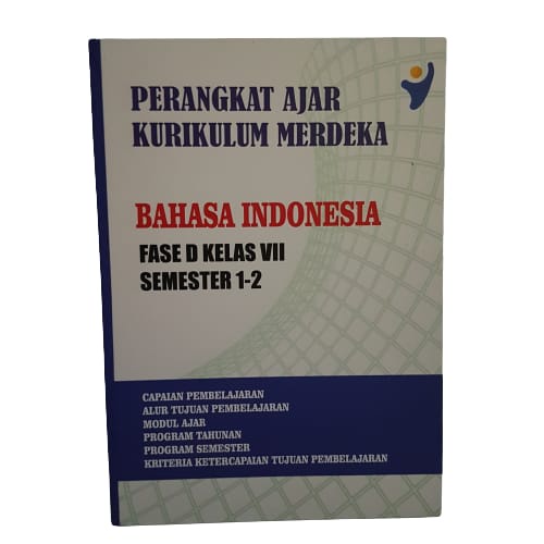 

BUKU PERANGKAT AJAR KURIKULUM MERDEKA FASE D KELAS VII SEMESTER 1 & 2 MATA PELAJARAN BAHASA INDONESIA PLUS CD