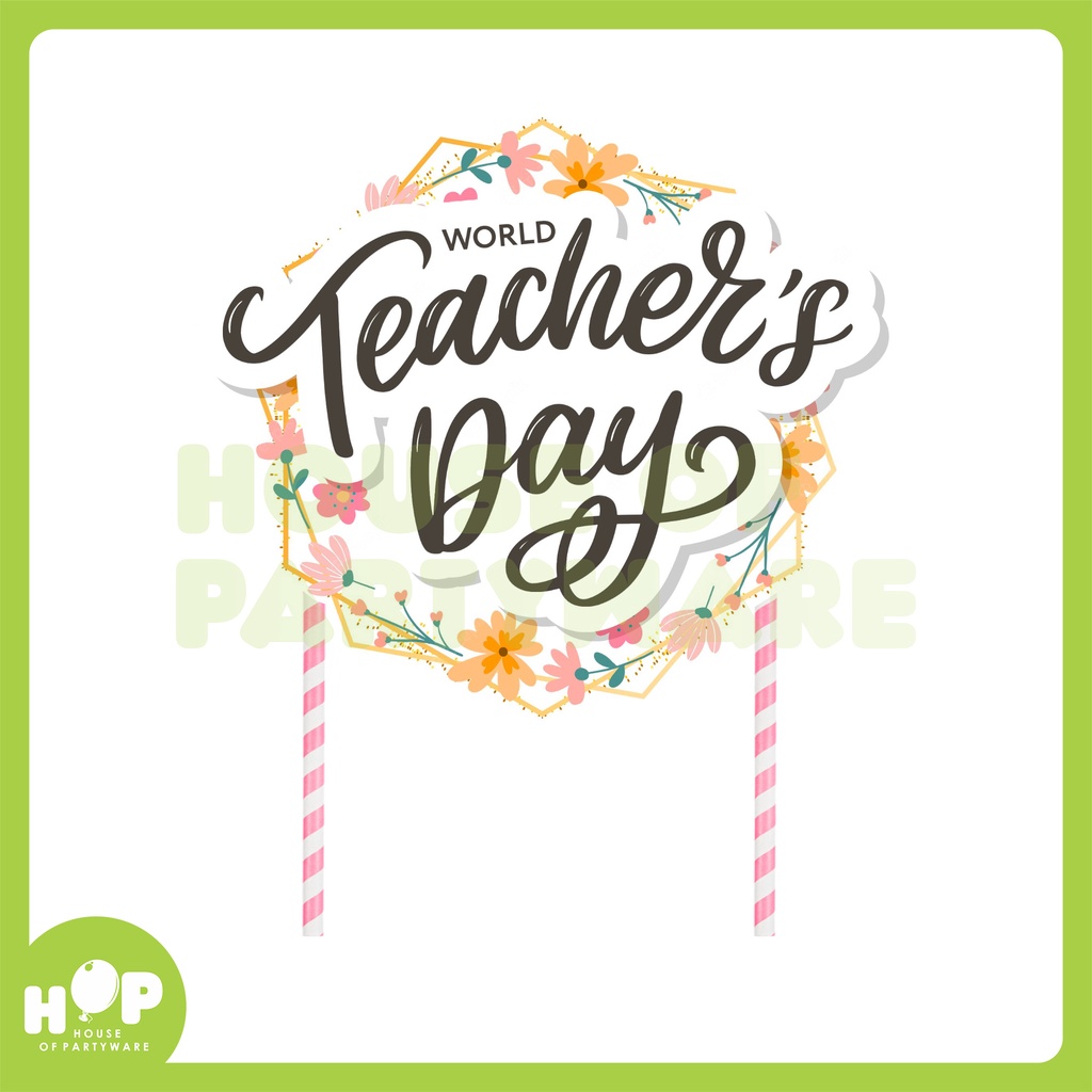 Cake Topper HAPPY TEACHER DAY / Hiasan Kue / Tumpeng