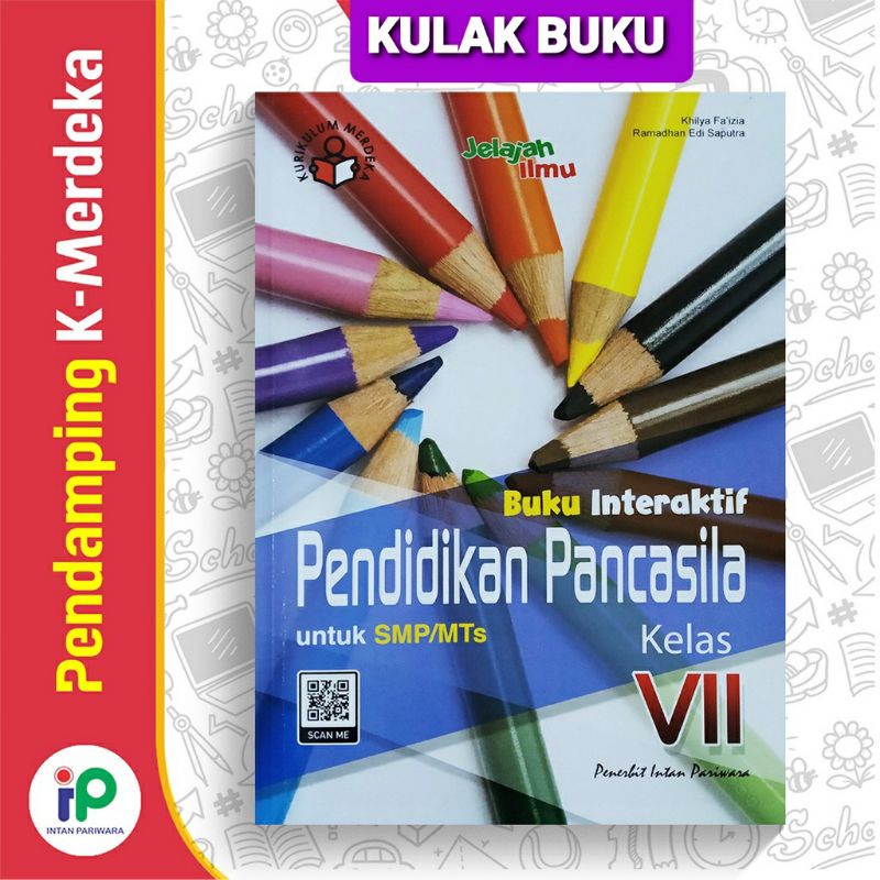 Buku pendamping pendidikan pancasila, PPKN SMP/MTS Kelas VII,7 kurikulum merdeka Intan Pariwara