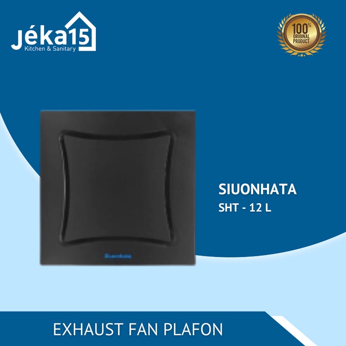 Exhaust Fan Plafon Siounhata | Penghisap Udara + Kipas Angin | SHT-12L
