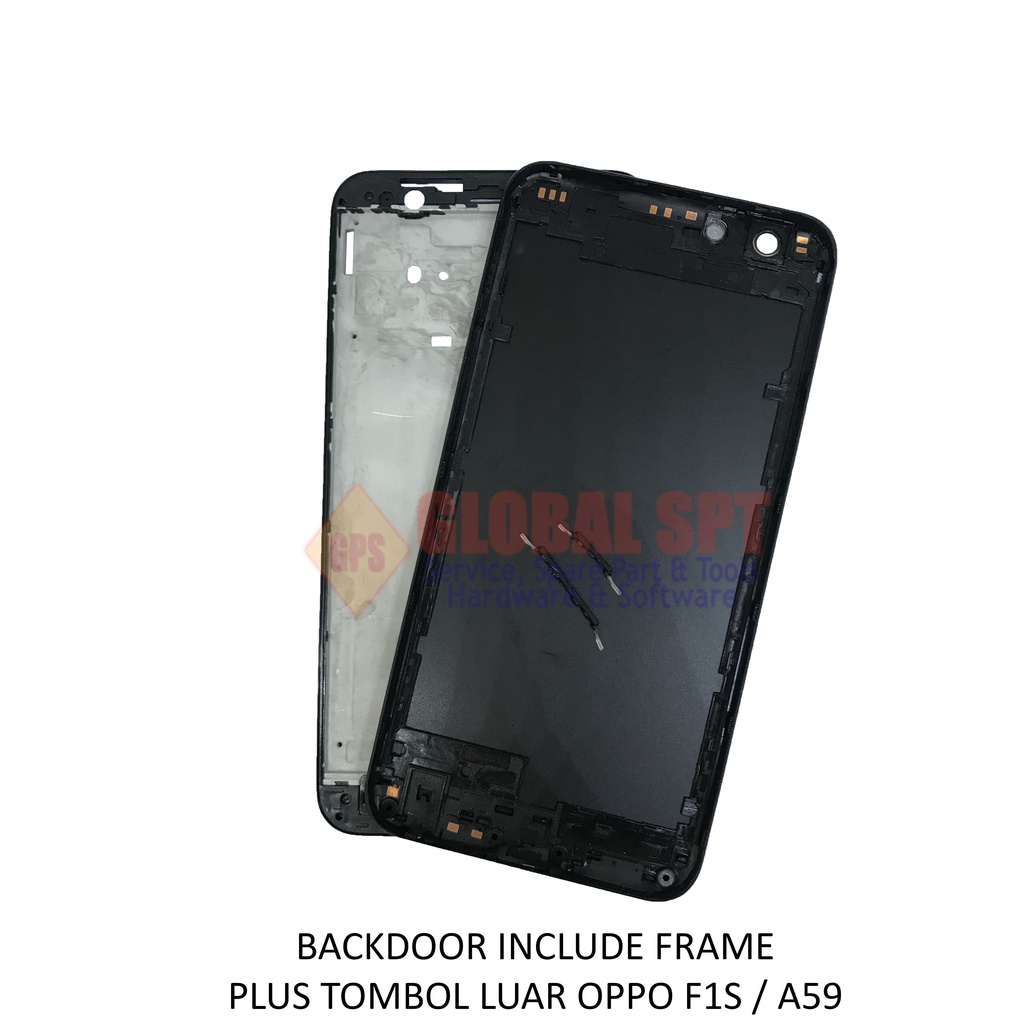 BACKDOOR OPPO F1S INCLUDE FRAME / BACK COVER A59 / TUTUP BELAKANG