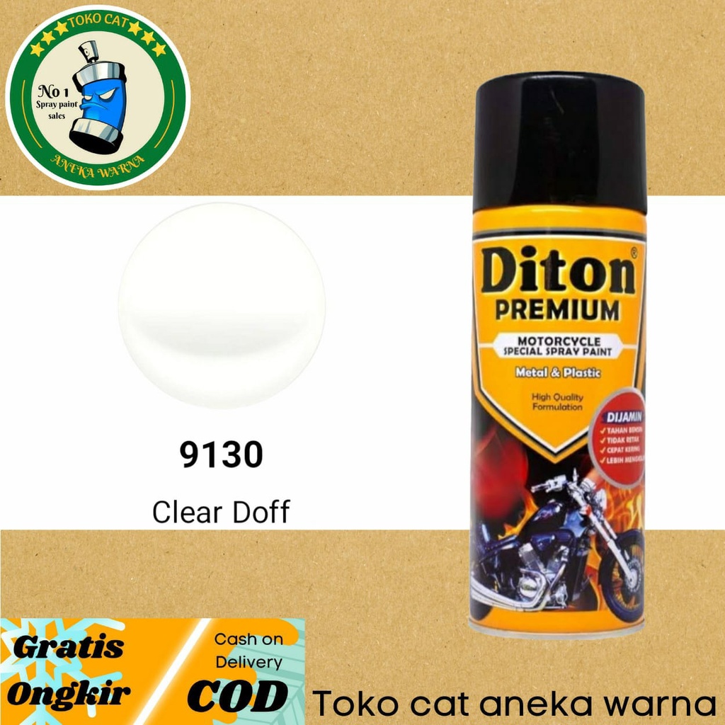 DITON PREMIUM 9130 CLEAR DOFF DULL CLEAR PERNIS VERNIS FINISHING ANTI GORES 400ml PILOX PILOK CAT SEMPROT SPRAY PAINT