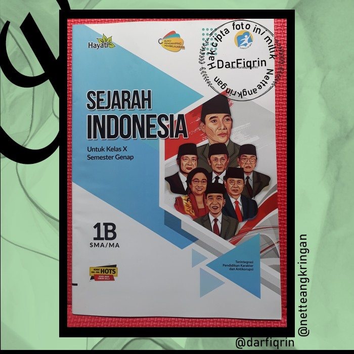 LKS Sejarah Indonesia Kelas 10 11 Semester 2 SMA/MA K13 Rev 2018 HOTS-Hayati-Lilik