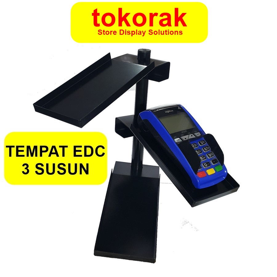 RAK EDC 3 SUSUN - TEMPAT EDC 3 TINGKAT - DUDUKAN EDC