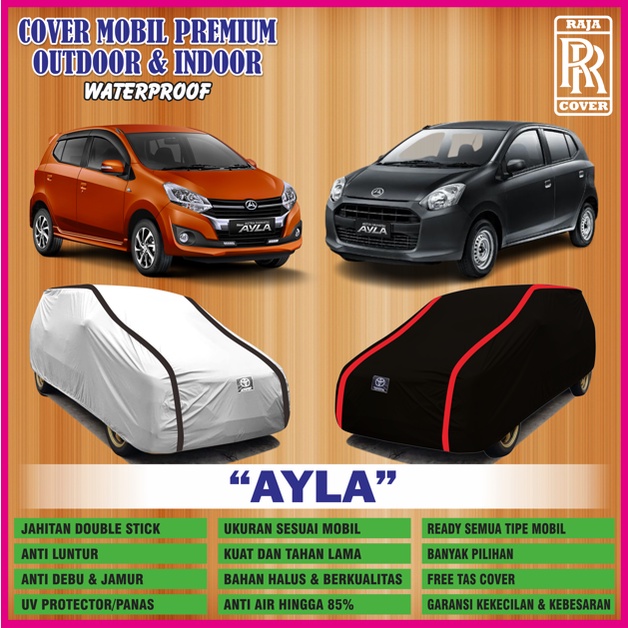 Cover Mobil AYLA, Sarung Mobil AYLA, Selimut Mobil AYLA, Body Cover Mobil AYLA, Jas Mobil AYLA, Tutu