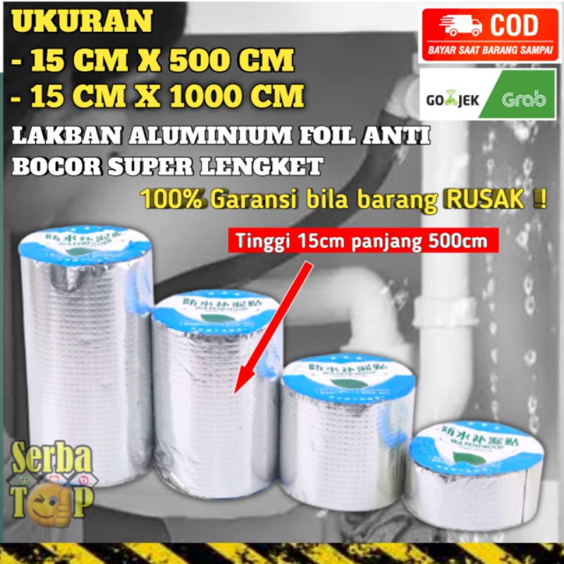 UKURAN 15cm x 1000cm lakban anti bocor anti air aluminium foil 15 cm lakban anti bocor waterproof isolasi anti bocor penambal atap bocor tambal atap bocor seng bocor atap bocor rembes dinding retak perekat anti bocor genteng ember pipa westapel lem seng