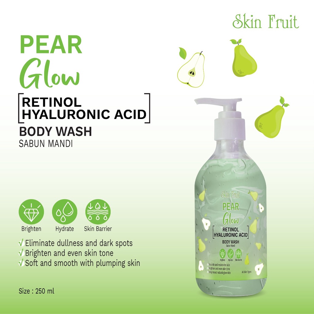 SKIN FRUIT BODY WASH WATERMELON NIACINAMIDE HYALU &amp; PEAR GLOW RETINOL HYALU