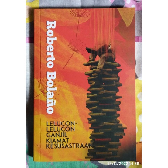 Lelucon-lelucon Ganjil Kiamat Kesusastraan, Roberto Bolano