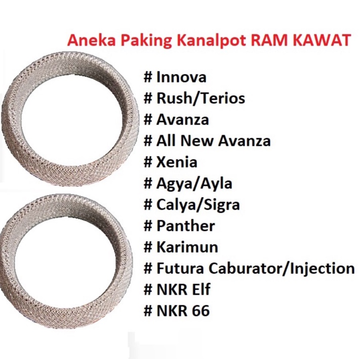 Aneka Paking Kanalpot knalpot RAM KAWAT Gasket Mobil Innova Avanza Xenia Terios Rush Calya Sigra Agya Alya Panther Futura Karimun NKR Elf NKR 66 all New  Avanza Futura Inction carburator Panther2.5