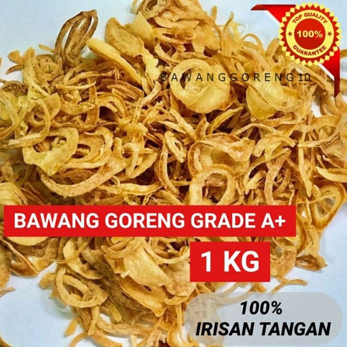 

Bawang Goreng Grade A+ Asli Murni Brebes 1KG (irisan tangan)