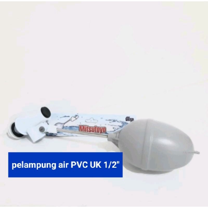 Pelampung Air/Tandon PVC UK 1/2" Mitsutoyo
