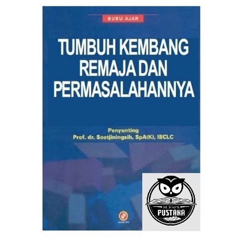 BUKU AJAR TUMBUH KEMBANG REMAJA DAN PERMASALAHANYA [ORIGINAL]