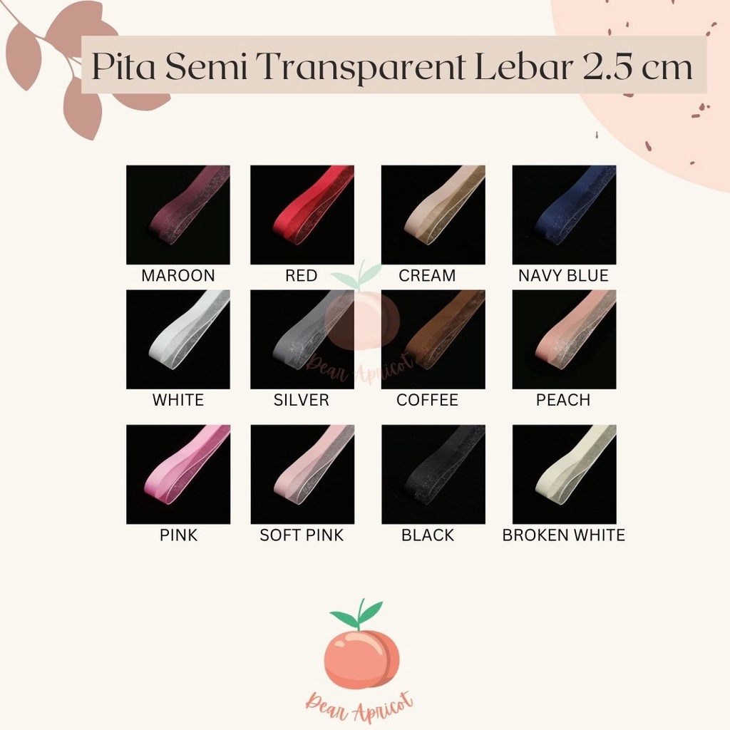 

PITA IMPORT SEMI TRANSPARANT LEBAR 2.5CM PREMIUM ECER METER PITA KADO GIFT BOUQUET BUNGA DEKORASI