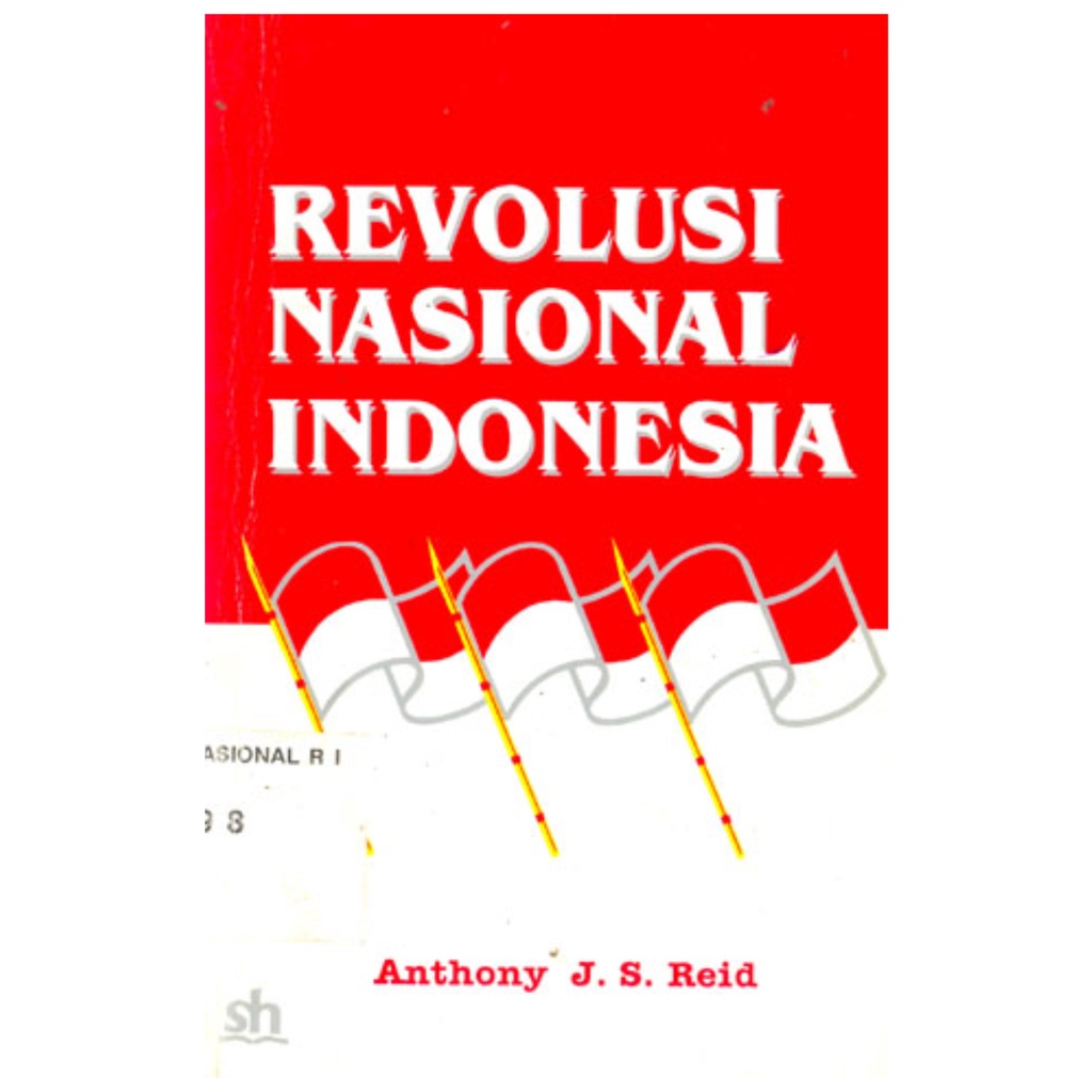 Revolusi Nasional Indonesia - Anthony J S Reid - NR