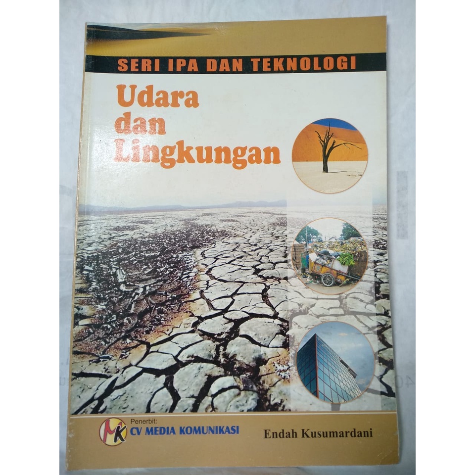 Udara dan Lingkungan (Seri IPA dan Teknologi) BEKAS
