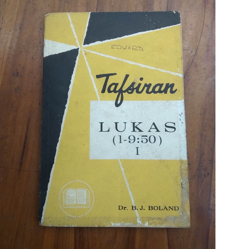 Buku lawas Tafsiran Lukas - Dr B J Boland BPK, 1977 - 226 Halaman