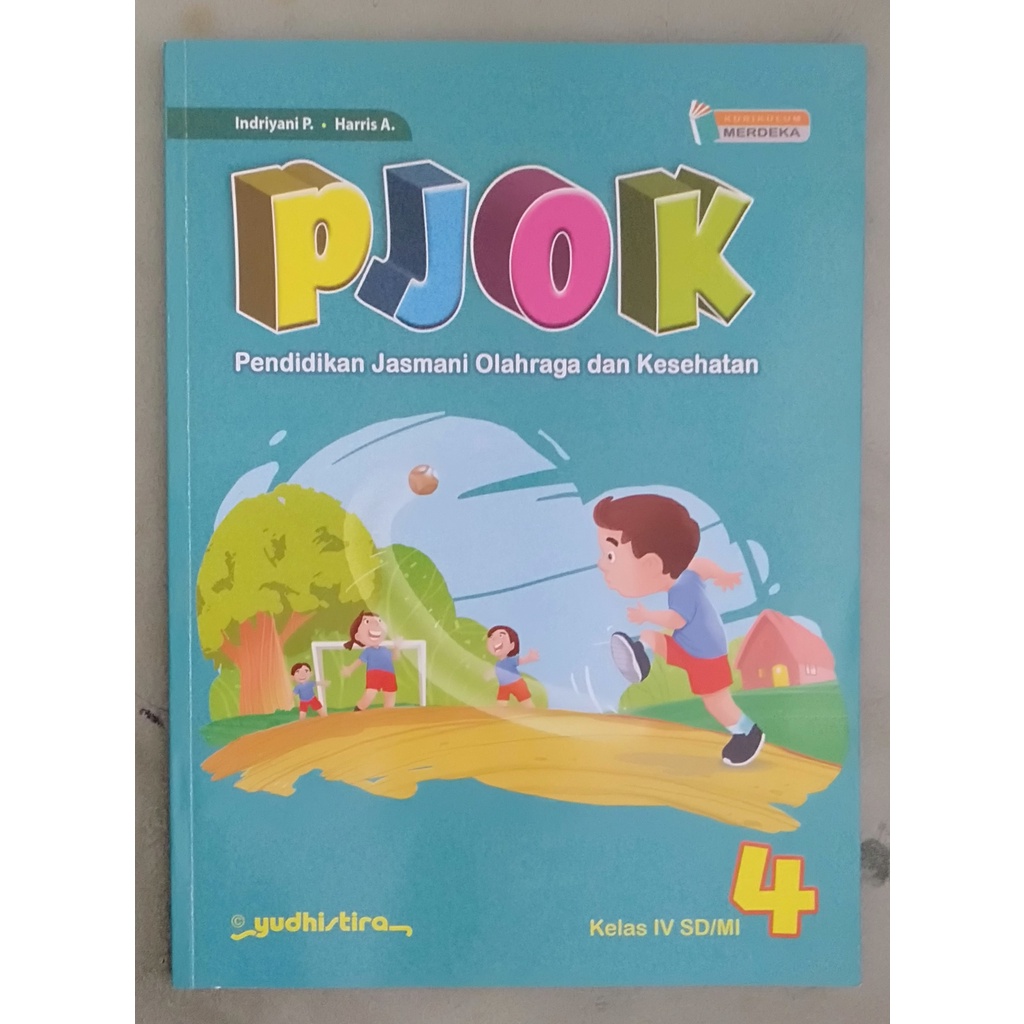 

Buku Paket Kurikulum Merdeka| Pendidikan Jasmani Olahraga dan Kesehatan Kelas 4 SD/MI
