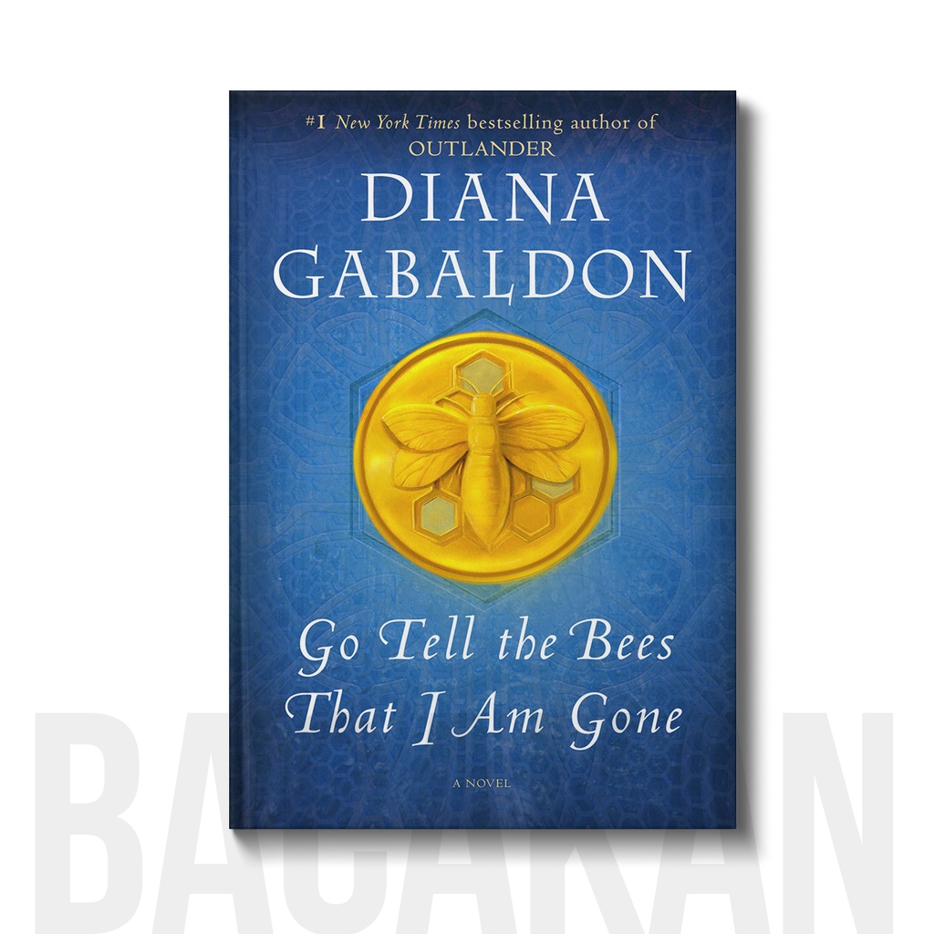 

Go Tell the Bees That I Am Gone - Diana Gabaldon