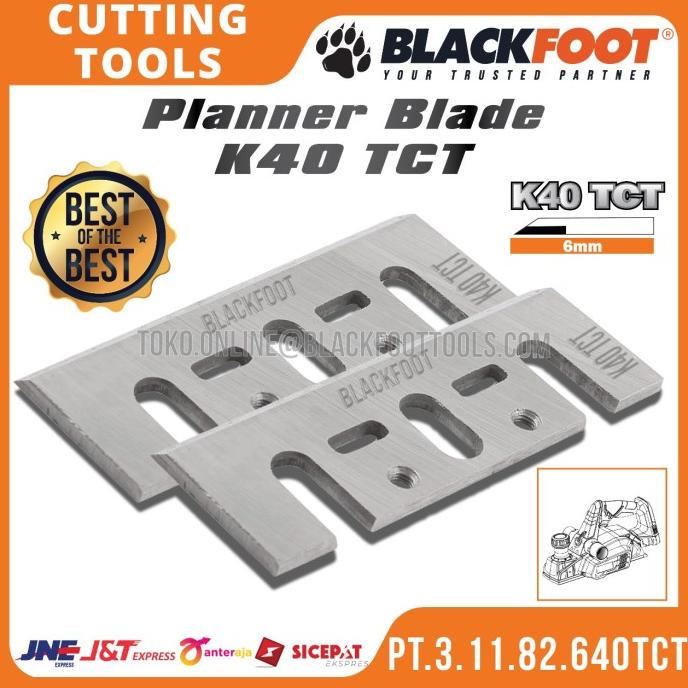 BLACKFOOT - MATA SERUT LISTRIK PLANNER BLADE K40 TCT, K10 TCT
