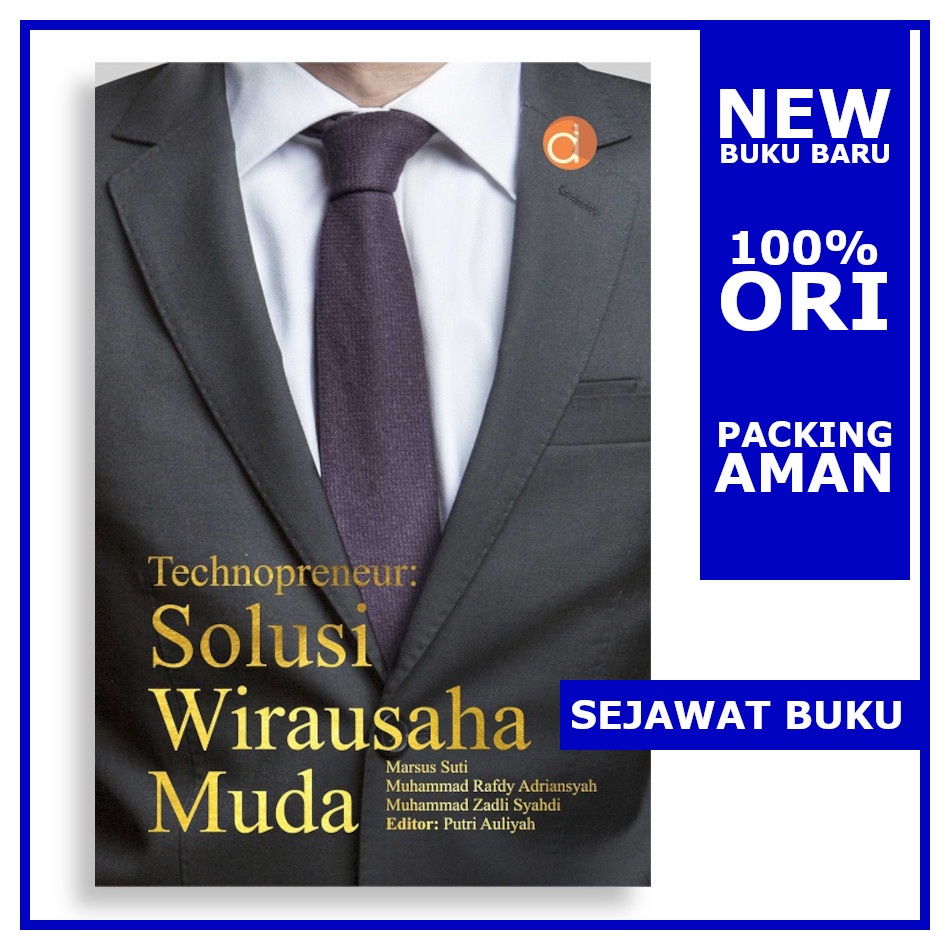 Technopreneur: Solusi Wirausaha Muda | Marsus Suti Muhammad Rafdy Adriansyah Muhammad Zadli Syahdi