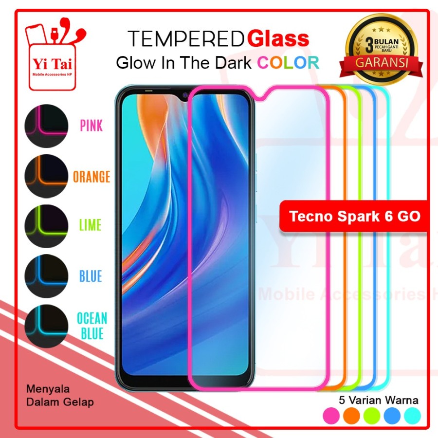 TEMPERED GLASS GLOW IN THE DARK YI TAI TECNO SPARK 6 GO - GA