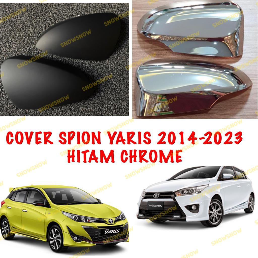 Cover Spion New Yaris 2014 2017 2018 2020 2022 2023 UP GR SPORT Hitam Chrome