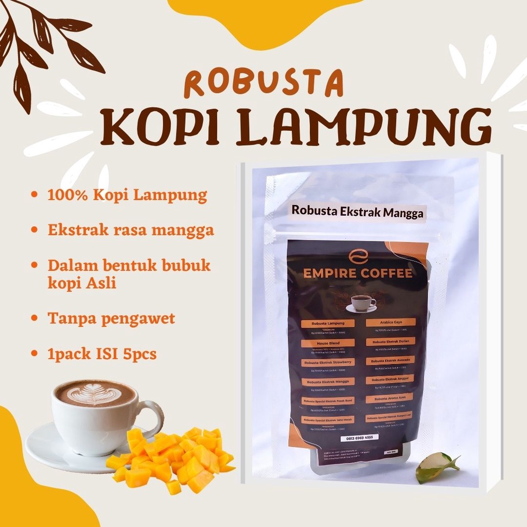 

EMPIRE COFFEE LAMPUNG!!!! varian rasa "ROBUSTA EKSTRA MANGGA" cita rasa yang terbaik ada dilampung