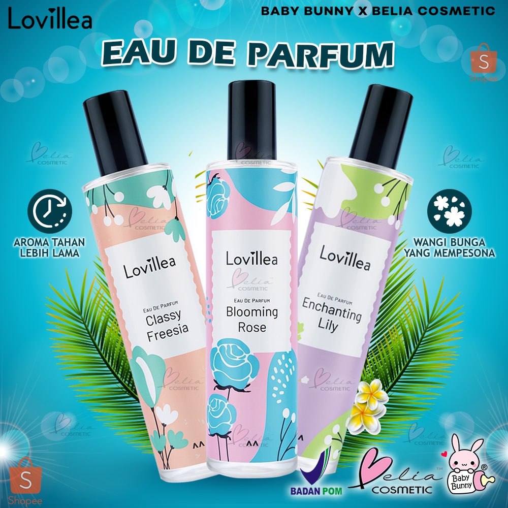 ❤ BELIA ❤ LOVILLEA Eau De Parfum 100ml | Blooming Rose | Enchanting Lily | Classy Freesia | Parfum Remaja | Minyak Wangi | BPOM