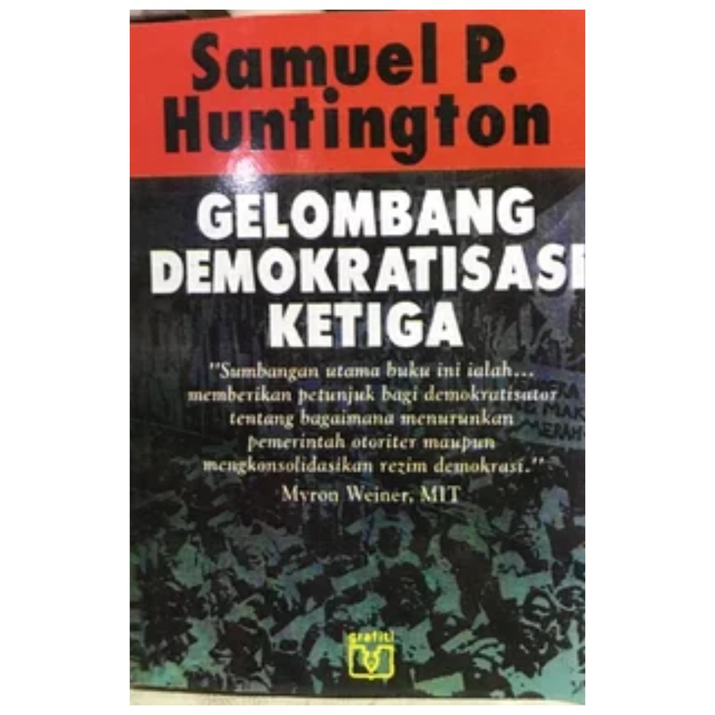 Gelombang Demokrasi Ketiga -  Samuel P Huntington - NR
