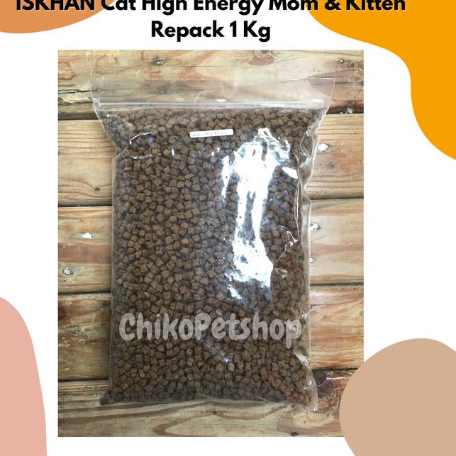 [REPACK 1 Kg] Iskhan - Cat High Energy Mom and Kitten Cat Food