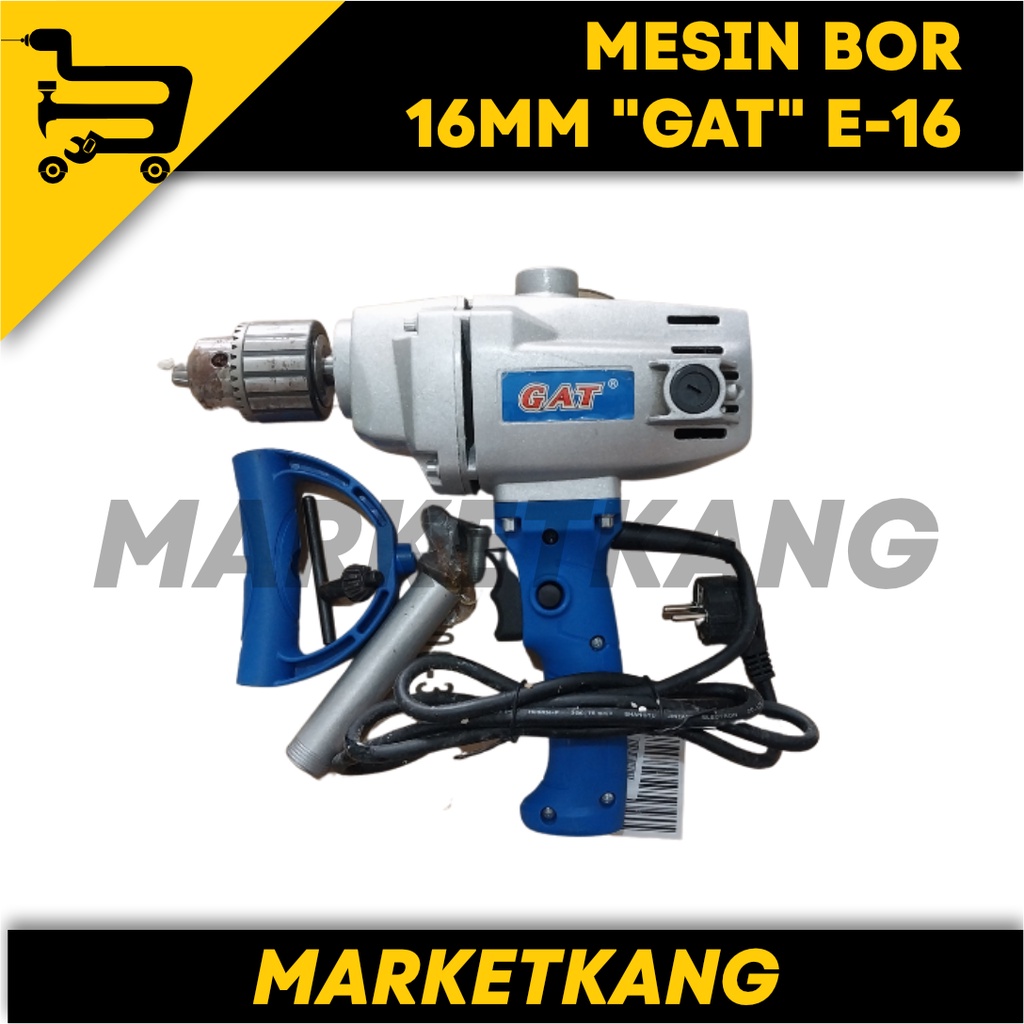 MESIN BOR 16MM "GAT" E-16