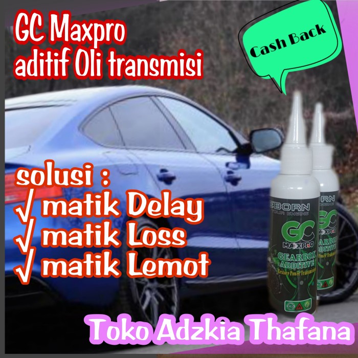 GEARBOX ADDITIVE / Cairan Aditif Oli Transmisi Matic lemot dan delay